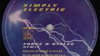 Force And Styles   Simply Electric Remix