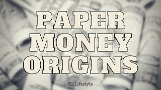 History Of Money: What Is Paper Money & Its Origins