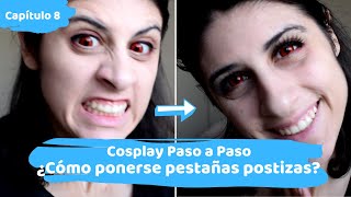 [Cosplay Paso a Paso #8] ¿Cómo ponerse pestañas postizas? ⭐