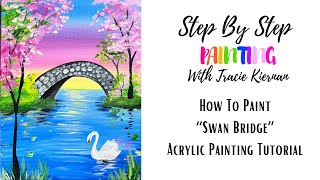 How To Paint "Swan Bridge" - Acrylic Painting Tutorial