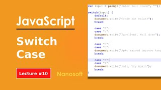 JavaScript Switch Case in Hindi / Urdu | Lecture #10 | Nanosoft