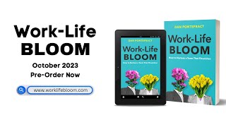 Work-Life Bloom: How to Nurture a Team That Flourishes (work-life balance is just not possible)