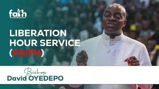 LIBERATION HOUR SERVICE - BISHOP DAVID OYEDEPO