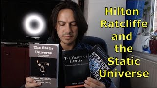 Hilton Ratcliffe and the Static Universe