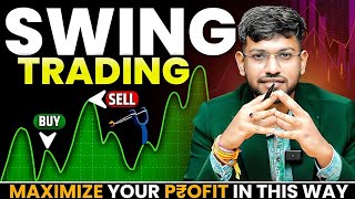 Best Method For Swing Trading | Maximize Your Profit in Swing Trading | Share Market