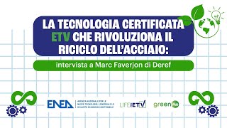 La tecnologia certificata ETV che rivoluziona il riciclo dell’acciaio