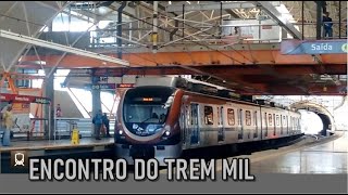 ENCONTRO DO TREM MIL NA ESTAÇÃO ACESSO NORTE, CONFIRA