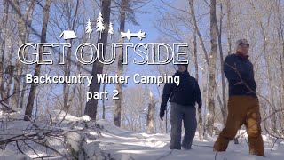 Get Outside S2 E5 - Backcountry Winter Camping - part 2