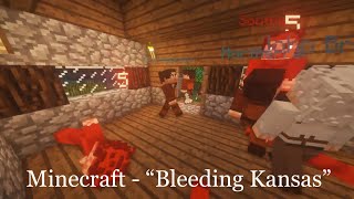 Minecraft - "Bleeding Kansas"