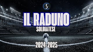 Solbiatese - Il raduno 2024/2025