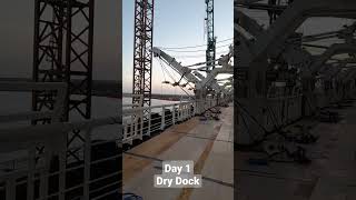 Day 1, Dry Dock