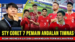 TAK MAIN-MAIN ~ Resmi  STY Coret 7 Pemain andalan Timnas ~ Indonesia uji coba lawan Tanzania 2 Juni