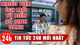 Nhiều tiện ích mới từ biển số định danh