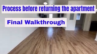 The process before returning the apartment final walk through