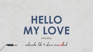 Westlife - Hello My Love (HD Lyrics Video)🎵