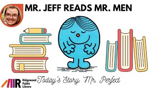 Mr. Perfect Story-Time: Mr. Jeff Reads Mr. Men