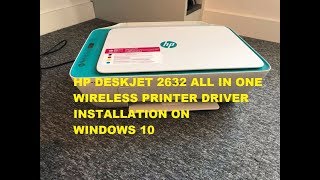 How to Install HP Deskjet 2632 All in One Wireless Printer Driver on Windows 10| #HP #WINDOWS10