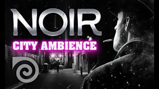 FILM NOIR CITY AMBIENCE - relaxing vintage soundscape, film noir atmosphere with distant saxophone