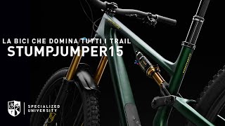 Come la nuova Stumpjumper è la bici che domina tutti i trail | STUMPJUMPER 15 | ITA