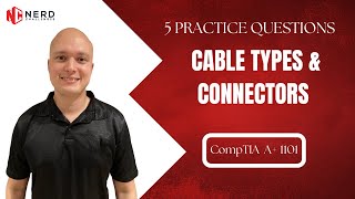 CompTIA A+ 220-1101 - Domain 3.1 - Practice Questions - Cable Types and Connectors