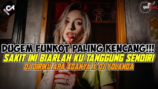 DJ SAKIT INI BIARLAH KU TANGGUNG SENDIRI X DJ DIRIKU APA ADANYA | DJ YOLANDA KANGEN BAND