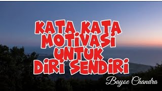 ΚΑΤΑ ΚΑΤΑ MOTIVASI KEHIDUPAN UNTUK MOTIVASI DIRI SENDIRI