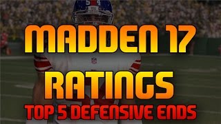 Madden 17 Top 5 Defensive Ends! JJ THE BEAST!