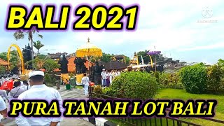 PURA TANAH LOT BALI 2021 // PIODALAN RING PURA TANAH LOT