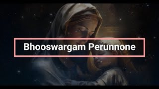 Bhooswargam Perunnone | Roy Puthur | St. Mary's Prayer Song | ഭൂസ്വർഗ്ഗം പേറൂന്നോനെ