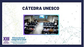 Mesas - Presentación de la Cátedra UNESCO Educación & Saludo | CISP 2023