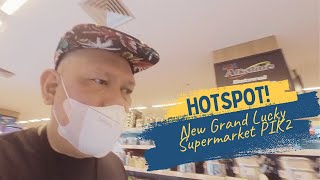 Hotspot! New Grand Lucky Supermarket Pantai Indah Kapuk 2