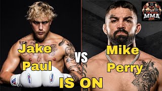 Jake Paul vs Mike Perry is ON!