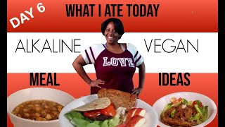 Alkaline Vegan Meal Ideas - Day 6 | What We Ate!