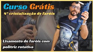 Lixamento de faróis com politriz ao vivo!