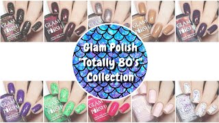 Glam Polish "Totally 80's" LE Collection