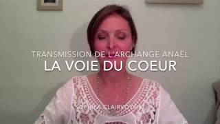 Transmission de l'Archange Anaël, la Voie du Coeur