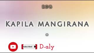 KAPILA MANGIRANA (Tantara lava RDB)