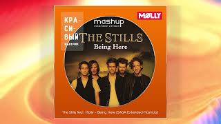 The Stills feat. Molly - Being Here (SAGA Extended MashUp)