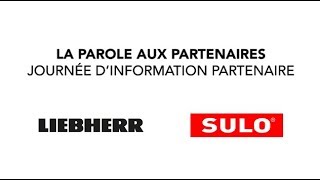 La parole aux partenaires : LIEBHERR & SULO