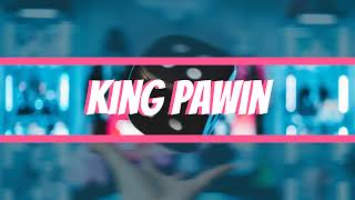 King Pawin 👑 Live Stream