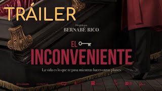 EL INCONVENIENTE | Tráiler Oficial Español | Filmax