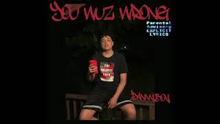 Dannyboy - You wuz wrong (Prod. FLAMEE)