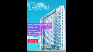 Edificio Beyond - Se Alquila Exclusivo Departamento