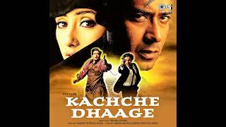 Oopar Khuda Aasman Neeche | Kachche  Dhage |