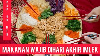 5 Makanan Wajib Ada Dihari Akhir Imlek CAP GO MEH