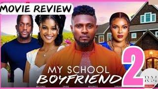 MY SCHOOL BOYFRIEND - 2 (Trending Nollywood Nigerian Movie Review) Maurice Sam, Shine Roseman #2024