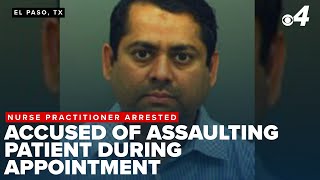 El Paso nurse practitioner arrested for sexual assault during doctor's appointment