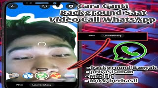 Cara mengatur latar belakang video call WhatsApp