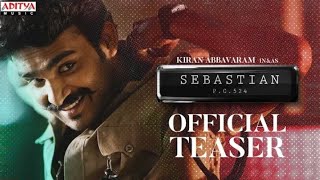 Sebastian PC.524 trailer / kiran abbavaram nuveksha komaale prasad