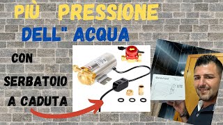 COME AUMENTARE LA PRESSIONE DELL ACQUA A CADUTA :Pompa 1 Bar Booster , casa , giardino e fai da te